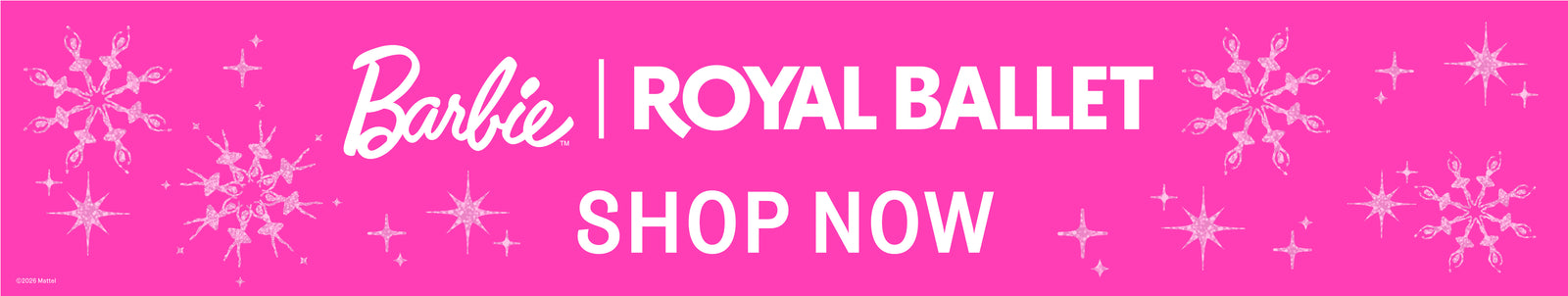 A bright pink promotional banner with white snowflakes and sparkles, featuring the text 'Barbie | ROYAL BALLET SHOP NOW' in white.