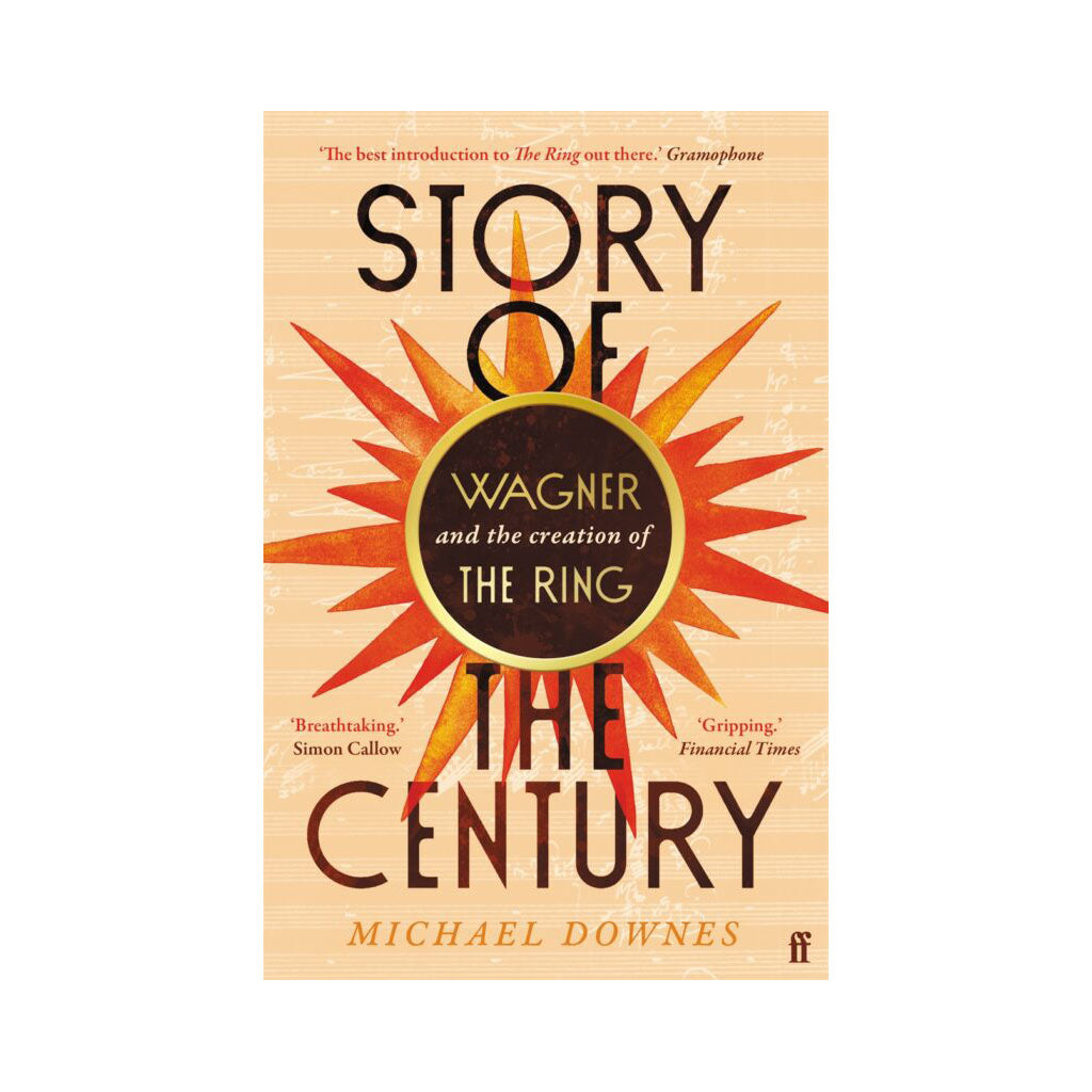Book cover of 'The Story of Wagner and the Creation of the Ring' by Michael Downes with a sunburst design on a beige background.