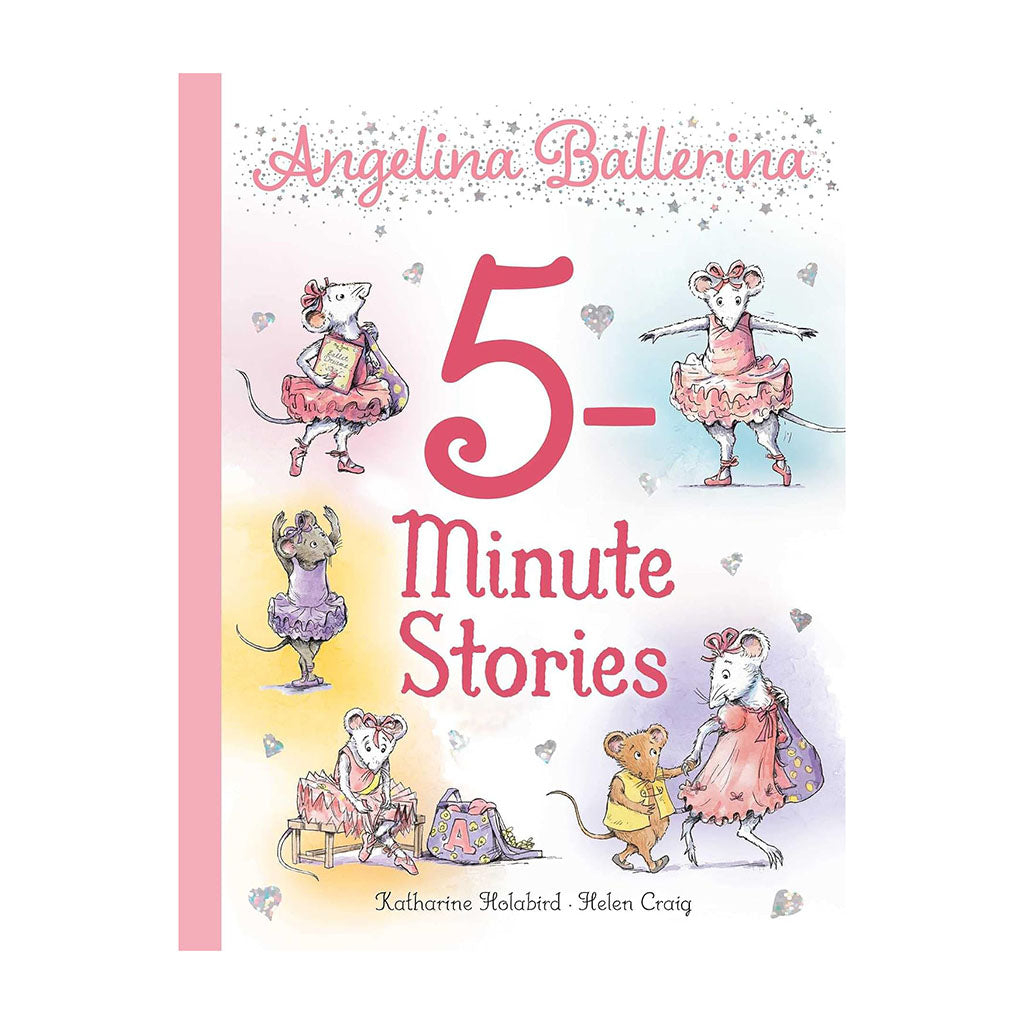 Book cover for '5-Minute Stories' by Angelina Ballerina, featuring whimsical illustrations of mice in ballet outfits on a pastel background with a pink spine band.