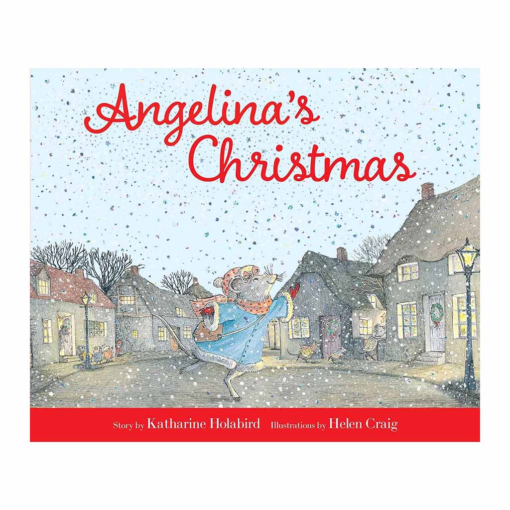 Children's book cover titled "Angelina's Christmas" with a snowy village scene and a mouse in a blue dress running through the snow. The title is in large red script Angelina's Christmas, and the bottom red band includes the text "Story by Katharine Holabird" and "Illustrations by Helen Craig.