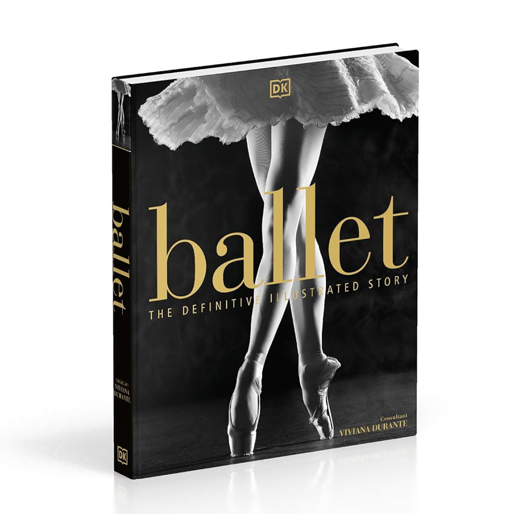 Book titled 'Ballet: The Definitive Illustrated Story' with a ballerina's legs, pointe shoes and tutu on the cover.