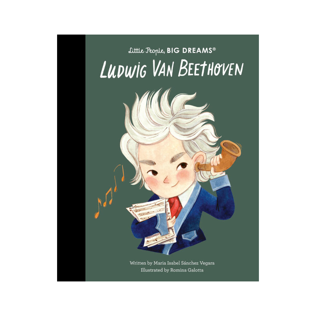 Book cover of &#39;Ludwig Van Beethoven&#39; from &#39;Little People, BIG DREAMS&#39; series with illustration of a Beethoven with an ear horn.