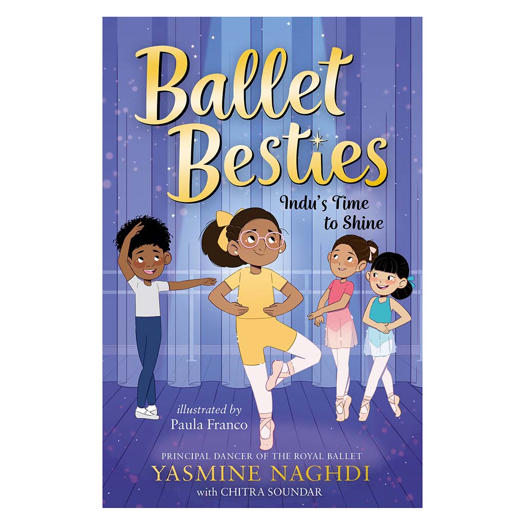 Ballet Besties: Indu&#39;s Time to Shine Book