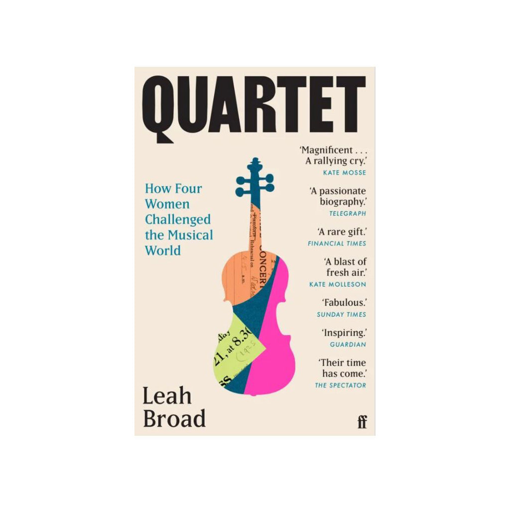 Quartet: How Four Women Challenged the Musical World Book