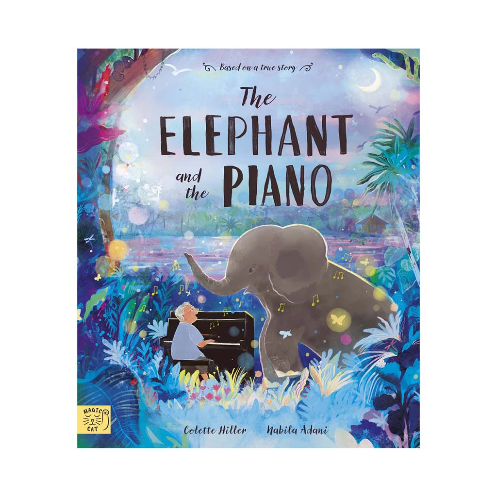 Book cover of &#39;The Elephant and the Piano&#39; with an illustration of an elephant and a person playing piano in a colourful blue setting.