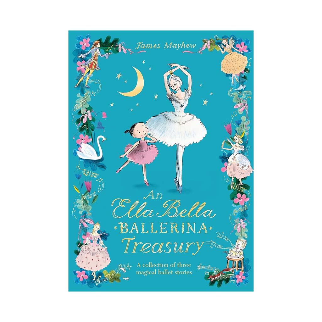 Book cover of &#39;An Ella Bella Ballerina Treasury&#39; with illustrations of ballerinas and ballet-themed elements on a blue background.