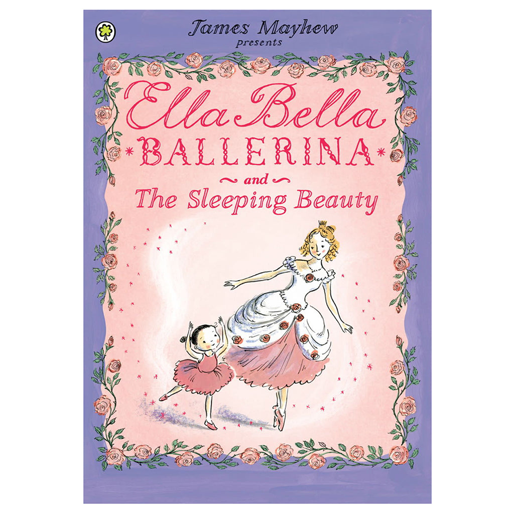 Ella Bella Ballerina and The Sleeping Beauty Book