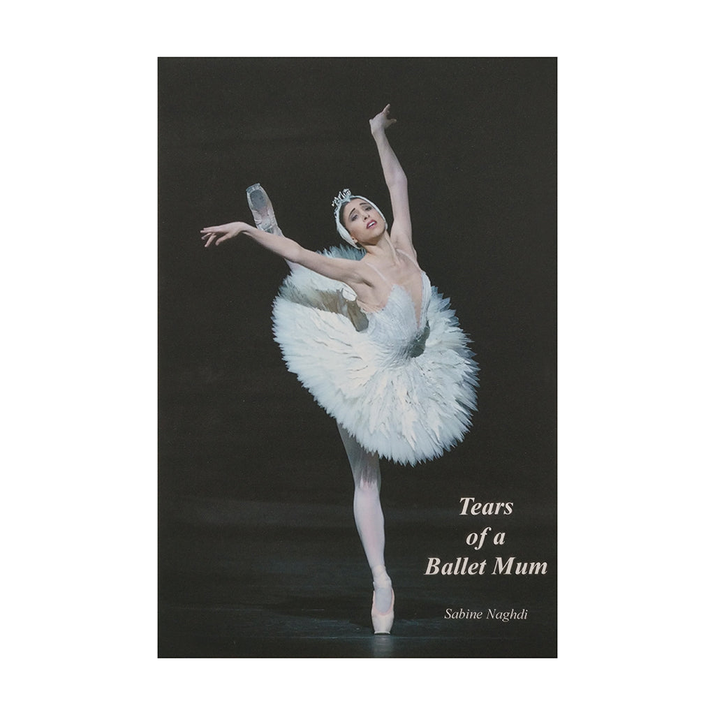 Tears of a Ballet Mum Book